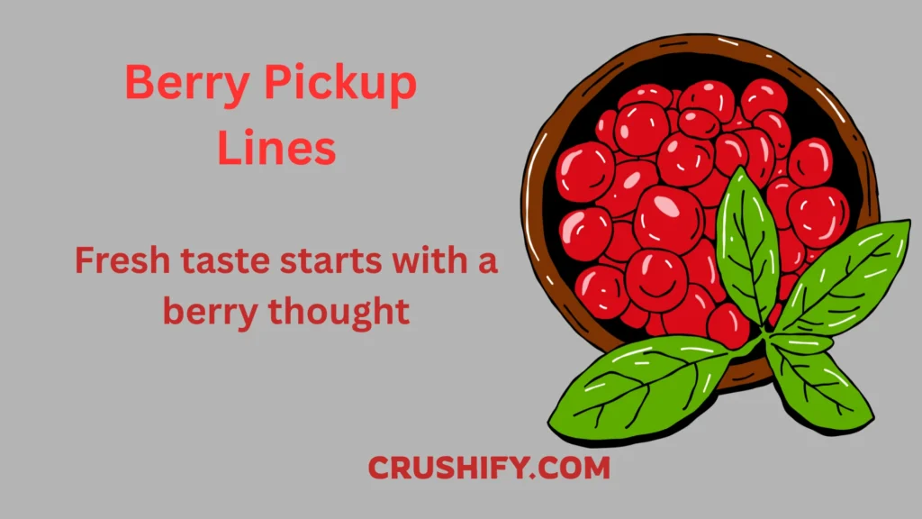 Berry pickup lines displayed with fresh berries and branding notes to inspire catchy brand messaging