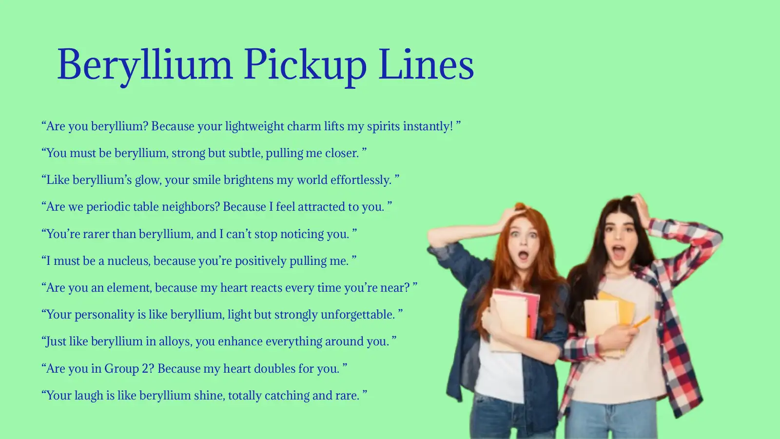 Beryllium Pickup Lines