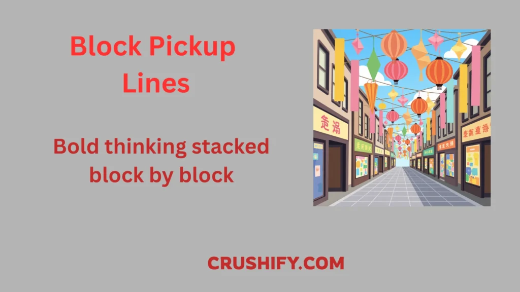 Block Pickup Lines shown on city block signage and ads to inspire brand messaging