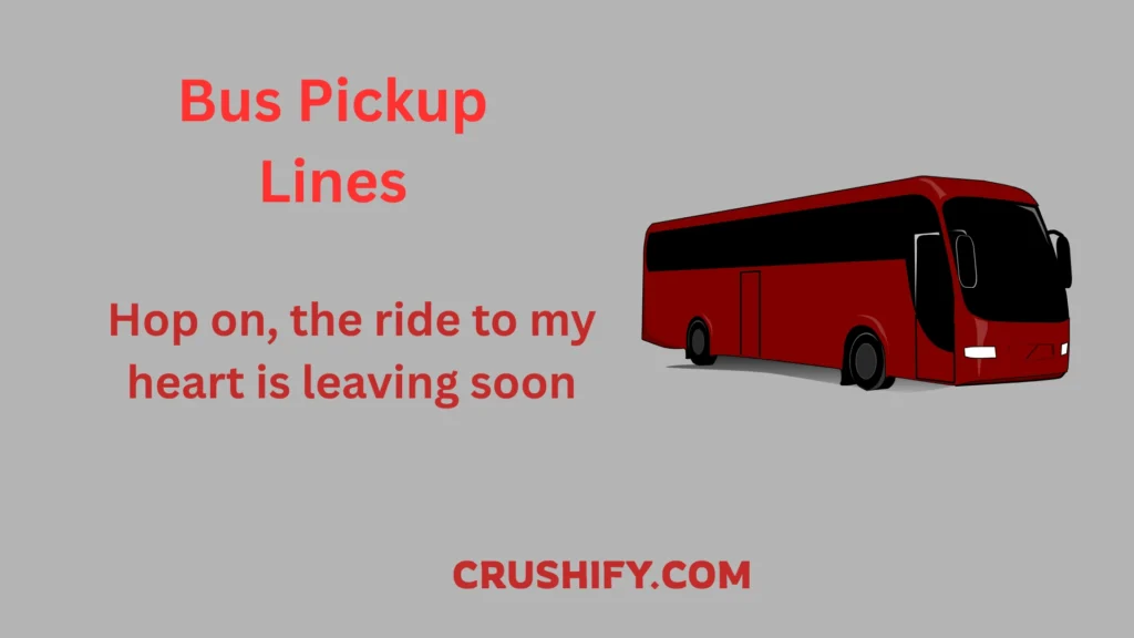 Bus pickup lines written on a notebook with a playful romantic theme