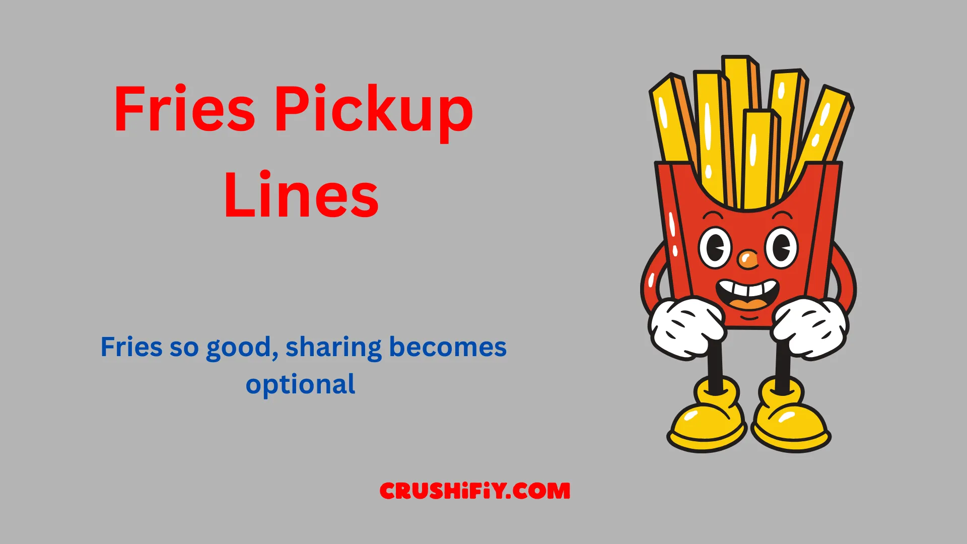 Fries Pickup Lines shown on branded fry cups in a fast-casual restaurant marketing setting