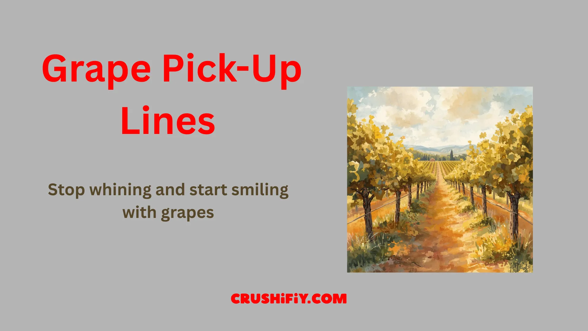 Alt-text: Grape Pick-Up Lines illustrated vineyard scene showing playful brand messaging intent