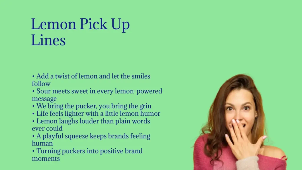 Lemon Pick Up Lines That Zest Up Your Brand