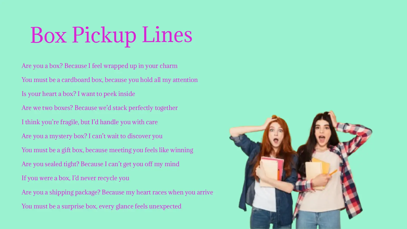 Funny & Silly Box Pickup Lines