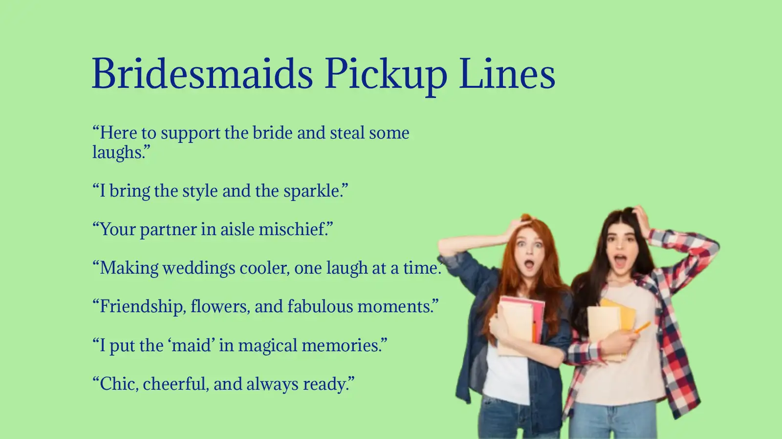 Bridesmaids Pickup Lines ☀️ in 2026