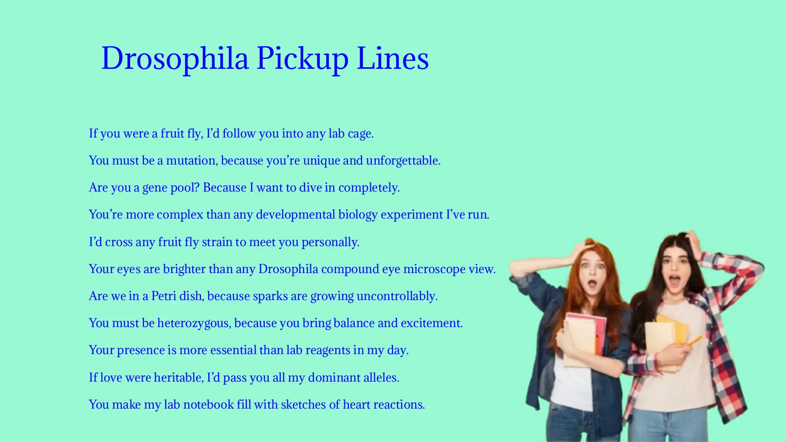 Science Humor Drosophila Pickup Lines