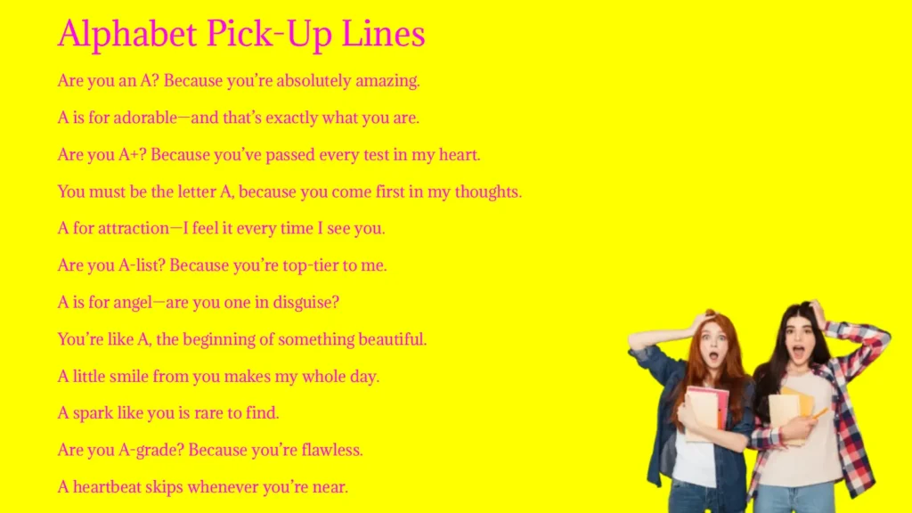 Alphabet Pick-Up Lines