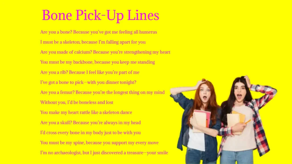 Bone Pick-Up Lines