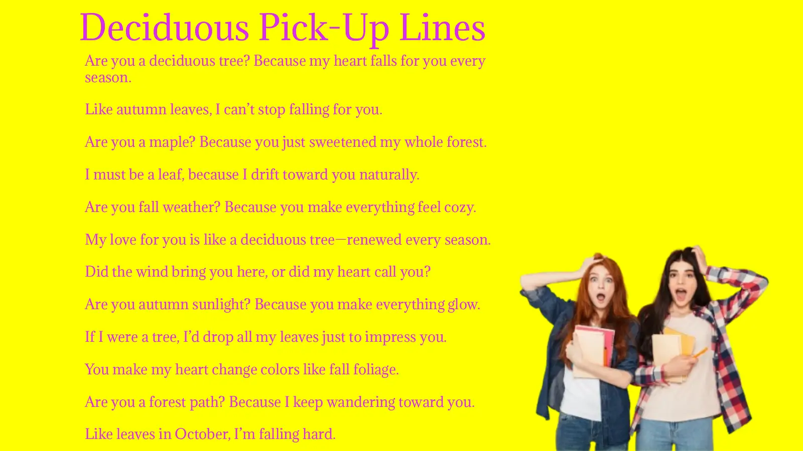 Deciduous Pick-Up Lines in 2026