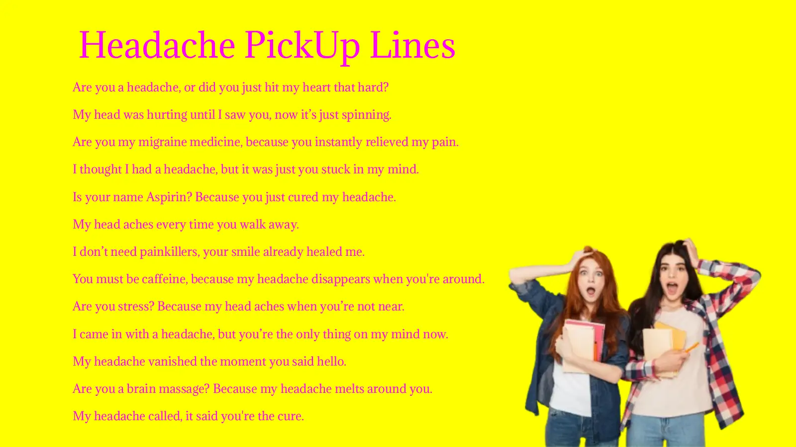 Headache PickUp Lines