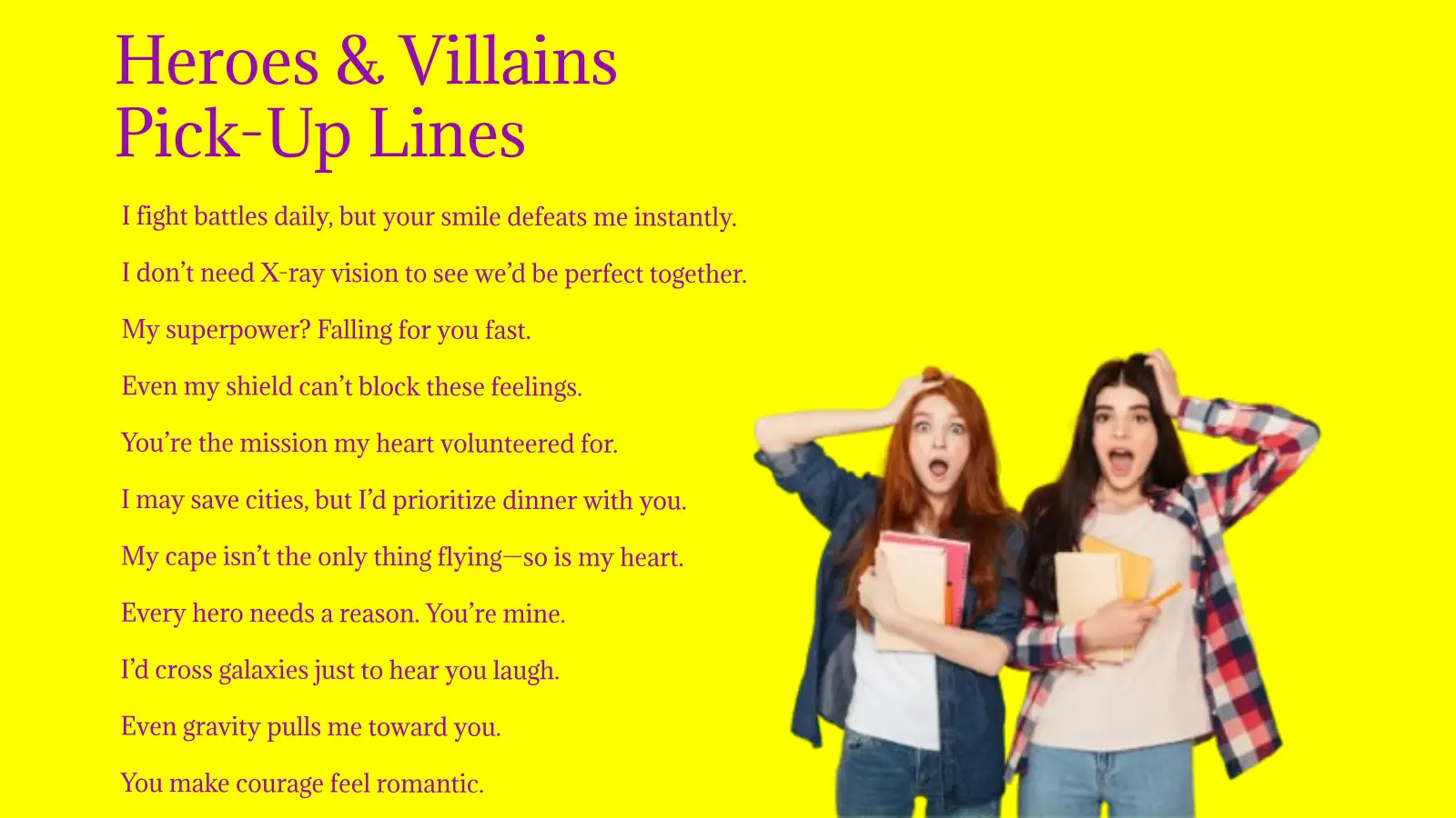 Heroes & Villains Pick-Up Lines