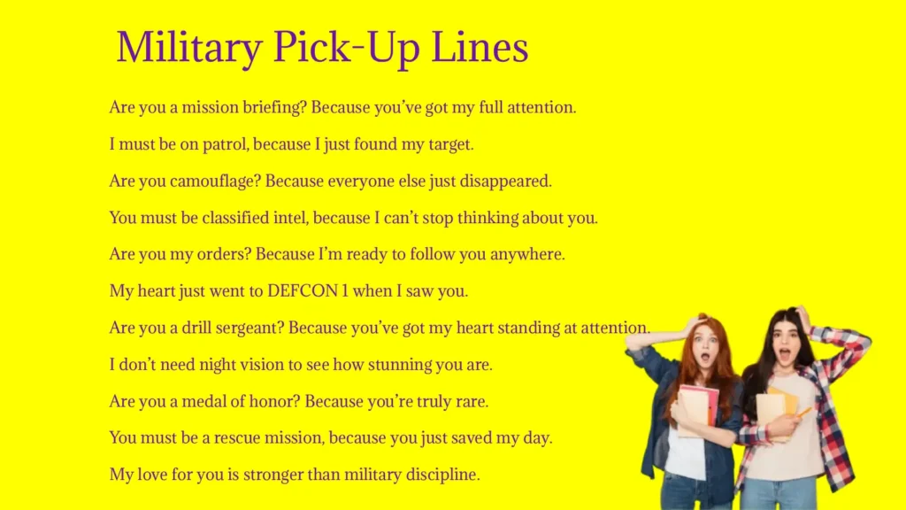 Military Pick-Up Lines