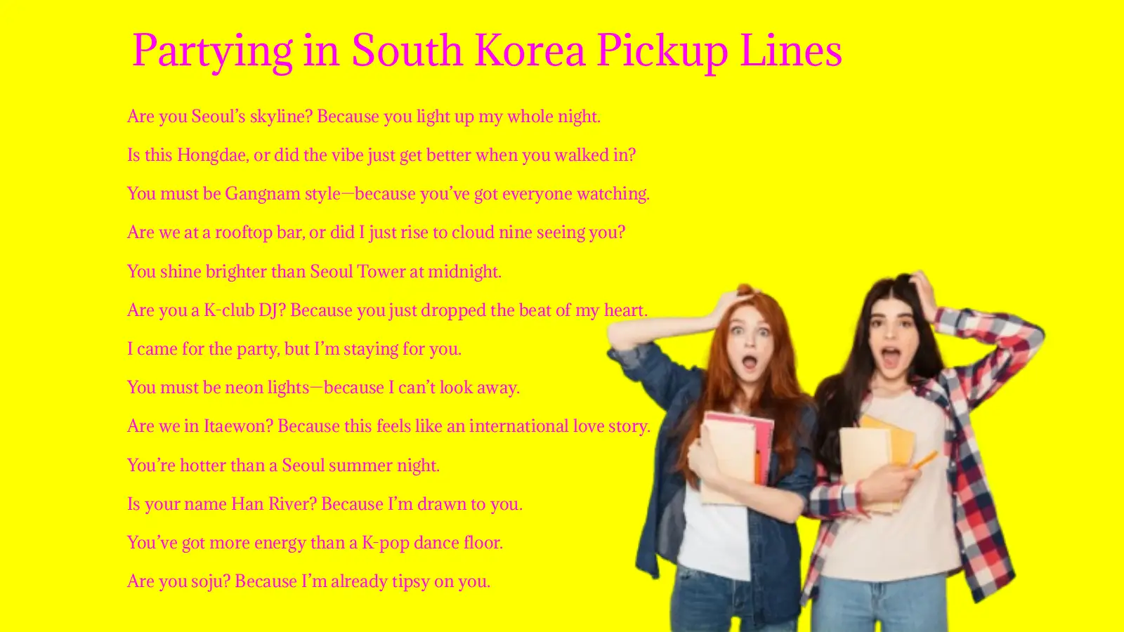Partying in South Korea Pickup Lines