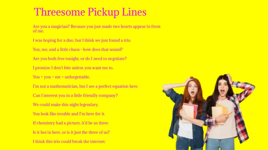 Threesome Pickup Lines