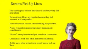 Dreams Pick Up Lines