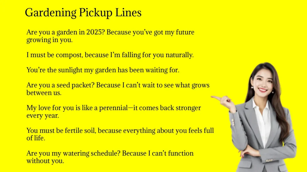 Gardening Pickup Lines