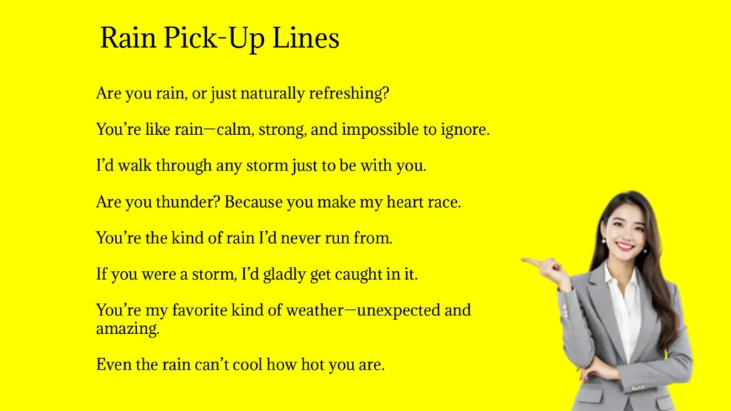 Rain Pick-Up Lines