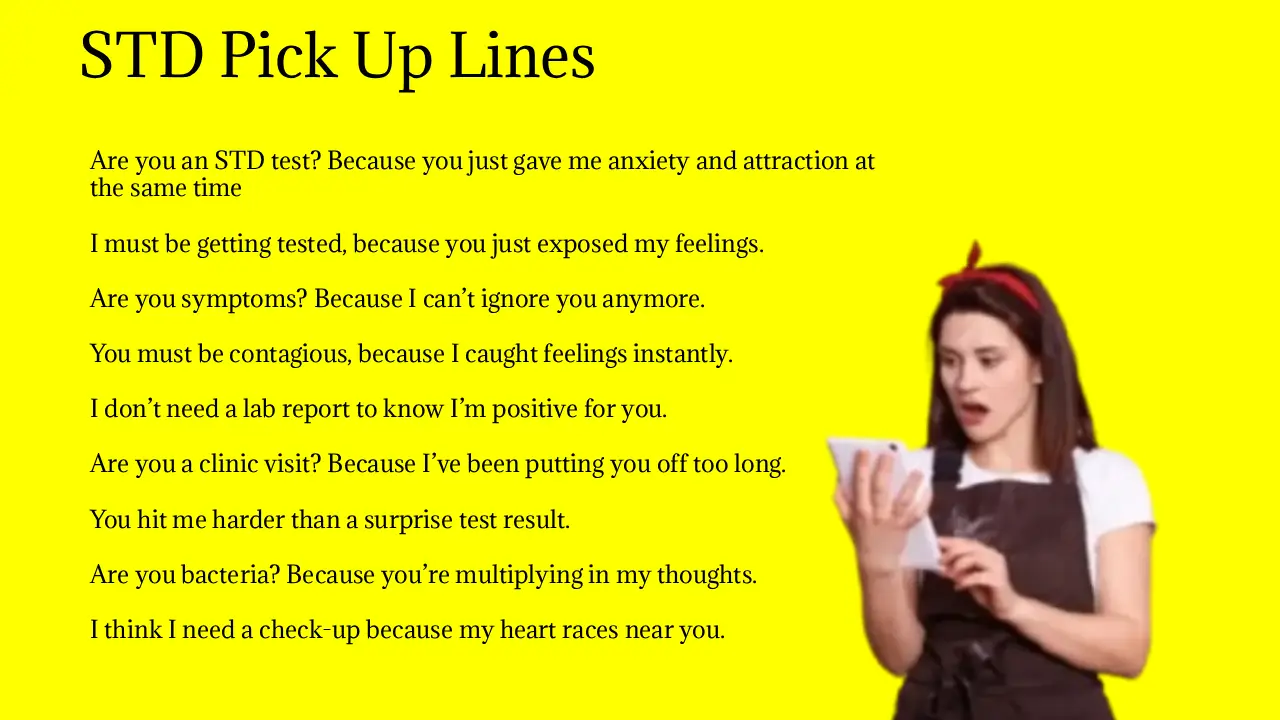 STD Pick Up Lines