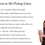 Sit Next to Me Pickup Lines
