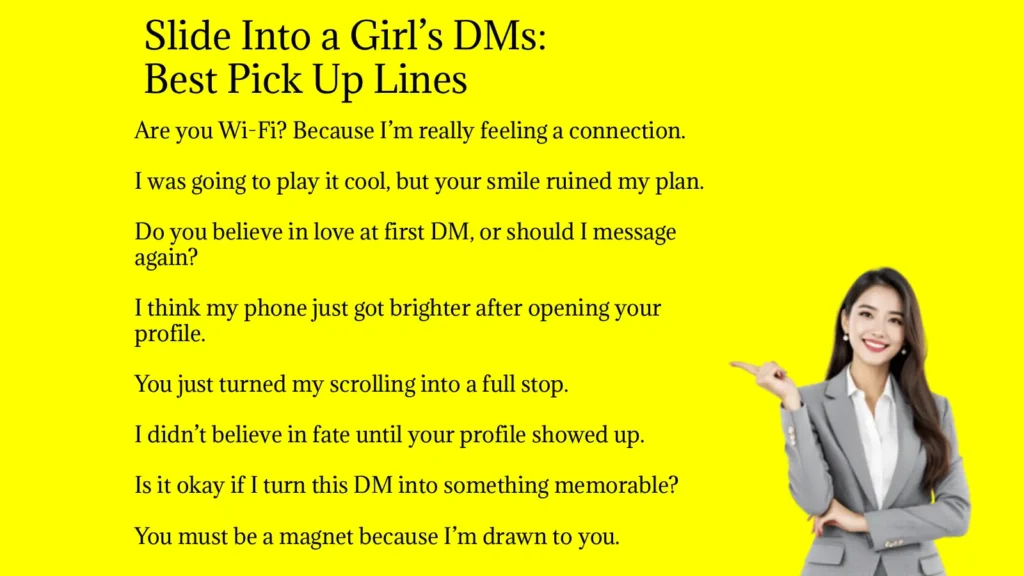 Slide Into a Girl’s DMs: Best Pick Up Lines