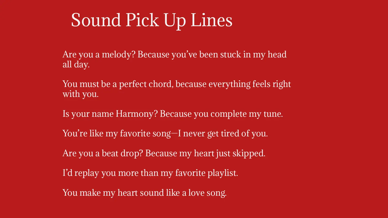 Sound Pick Up Lines