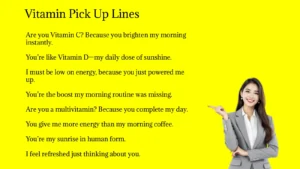 Vitamin Pick Up Lines