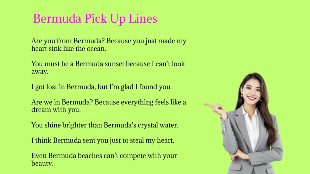 Bermuda Pick Up Lines