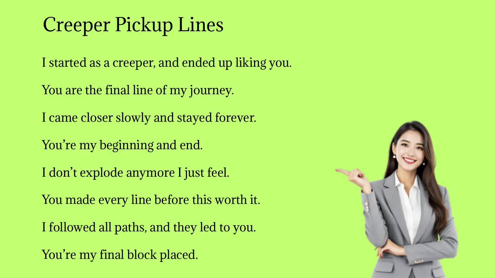 Creeper Pickup Lines