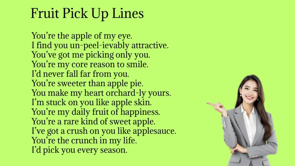 Fruit Pick Up Lines