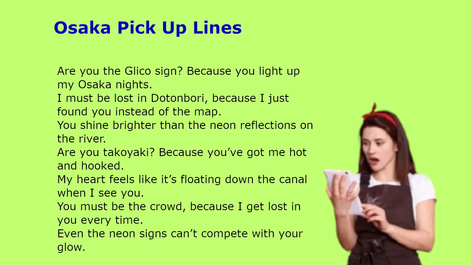 Osaka Pick Up Lines