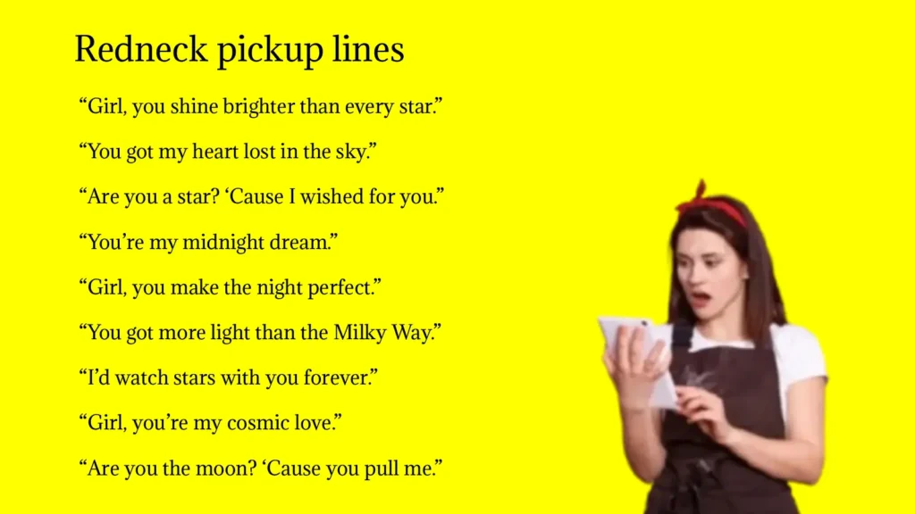 Redneck Pickup Lines