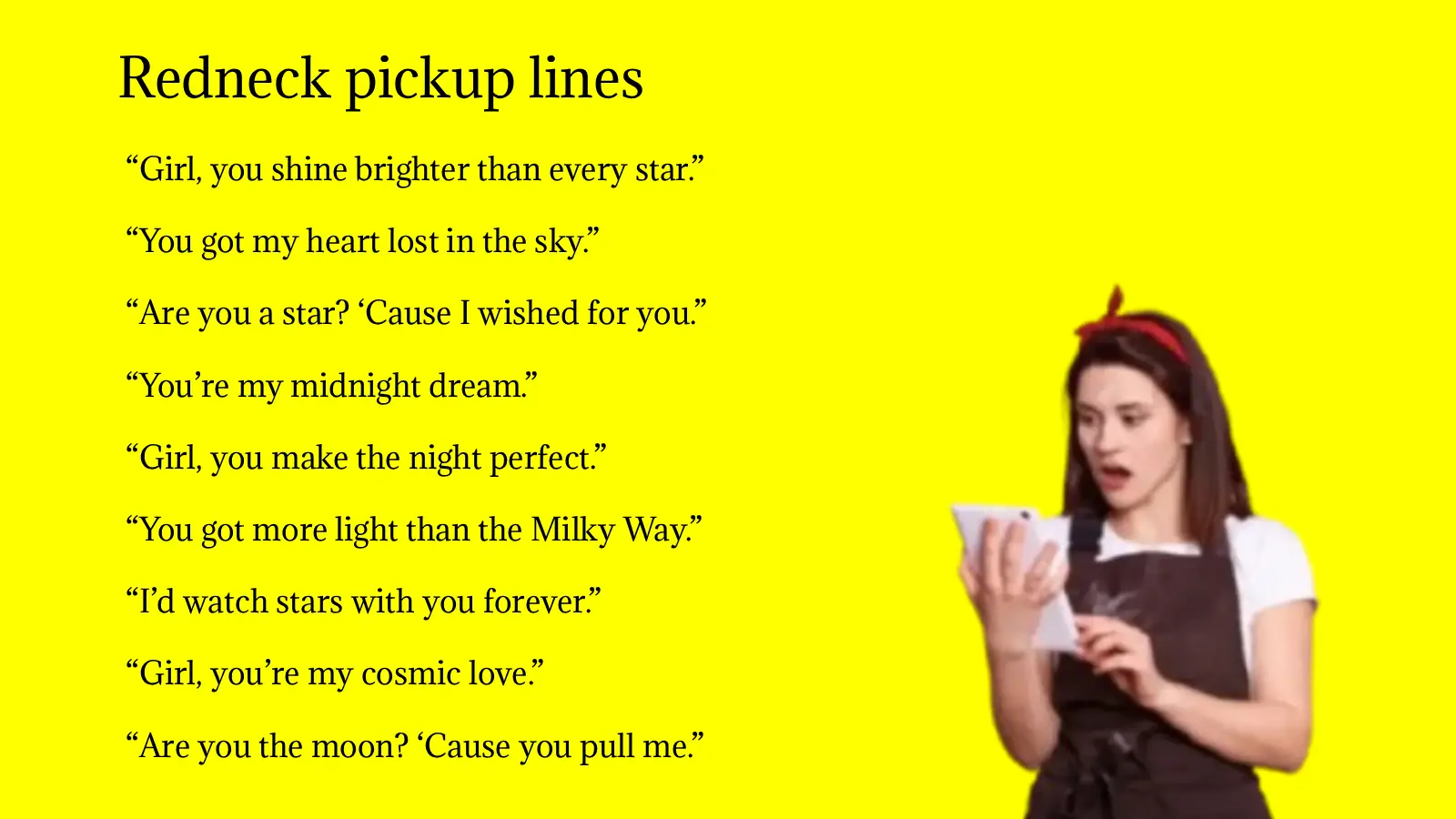Redneck Pickup Lines
